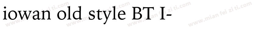 iowan old style BT I字体转换